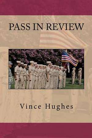 Pass in Review de Hughes Vince