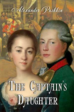 The Captain's Daughter de Pushkin, Alexander