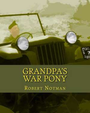 Grandpa's War Pony de Robert V. Notman