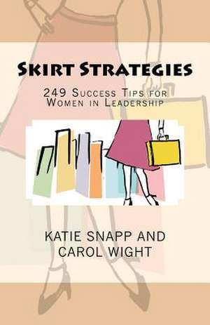 Skirt Strategies de Snapp, Katie K.