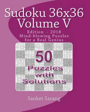 Sudoku 36x36 Vol V de Sanket Sarang