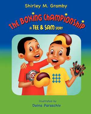 The Boxing Championship de Shirley M. Gramby