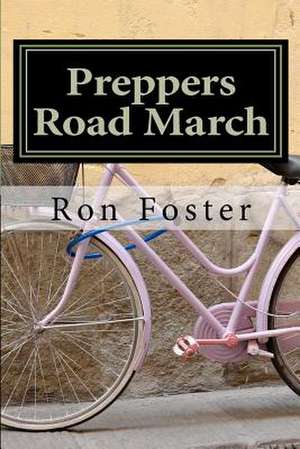 Preppers Road March de Ron Foster