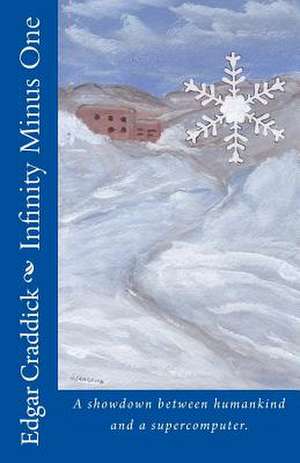 Infinity Minus One de Edgar C. Craddick