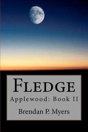 Fledge de Brendan P. Myers