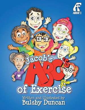 Jacob's ABC's of Exercise de MR Bulsby Duncan