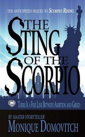 The Sting of the Scorpio de Monique Domovitch