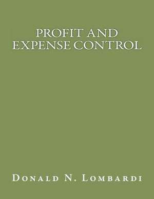 Profit and Expense Control de Donald N. Lombardi