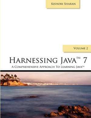 Harnessing Java 7 de MR Kishori Sharan