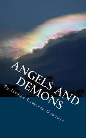 Angels and Demons de Jerome Cameron Goodwin