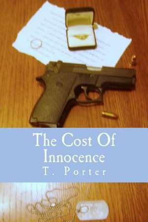 The Cost of Innocence de T. Porter