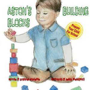 Aston's Building Blocks de Catherine Wilkinson