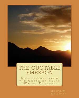 The Quotable Emerson de Richard W. Willoughby