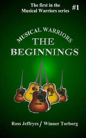 Musical Warriors de Ross Jeffryes