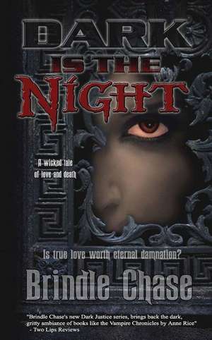 Dark Is the Night de Brindle Chase