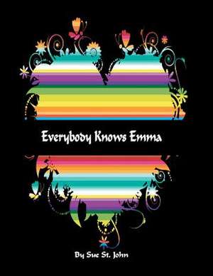 Everybody Knows Emma de Sue St John