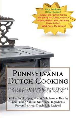 Pennsylvania Dutch Cooking de Anonymous