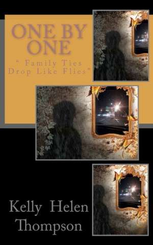 One by One de Kelly Helen Thompson