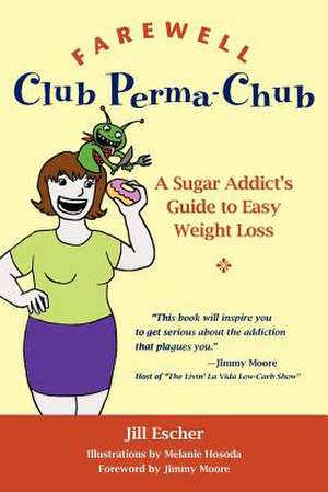 Farewell, Club Perma-Chub de Jill Escher