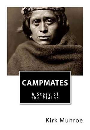 Campmates de Kirk Munroe