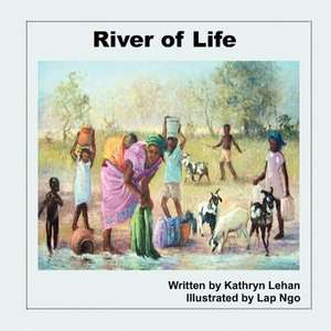 River of Life de Kathryn Lehan