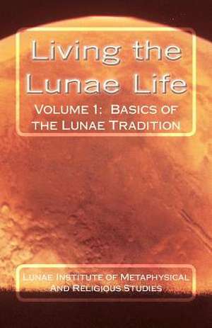 Living the Lunae Life de Jera Kenaz Lunae