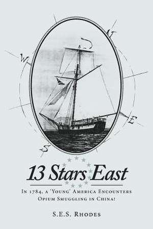 13 Stars East de S. E. S. Rhodes