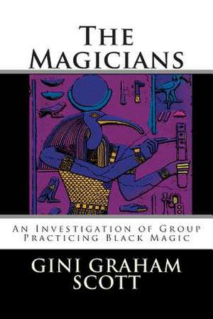 The Magicians de Gini Graham Scott Phd