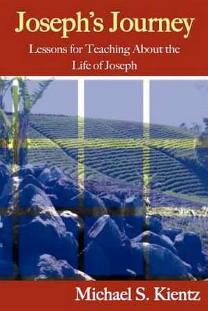 Joseph's Journey de Michael S. Kientz