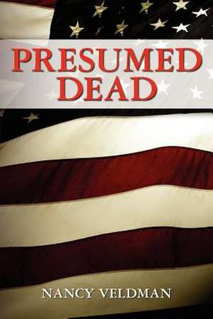 Presumed Dead de Nancy Veldman