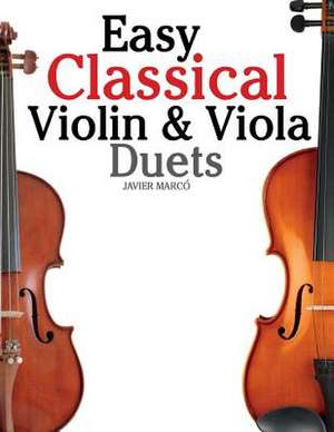 Easy Classical Violin & Viola Duets de Javier Marco