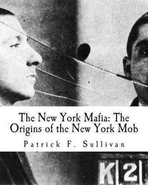 The New York Mafia de Patrick F. Sullivan