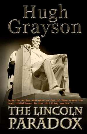 The Lincoln Paradox de MR Hugh Grayson