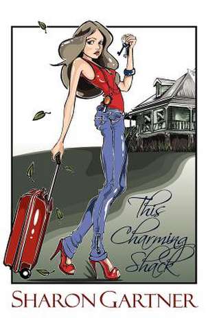 This Charming Shack de Sharon Gartner