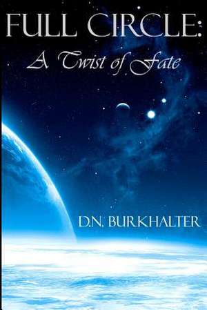 Full Circle de D. N. Burkhalter