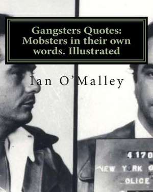 Gangsters Quotes de Ian O'Malley