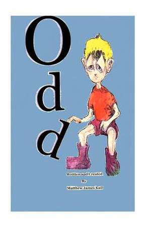 Odd de Matthew James Kail