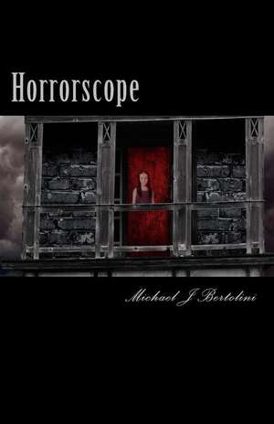 Horrorscope de Michael J. Bertolini