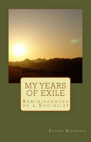 My Years of Exile de Eduard Bernstein