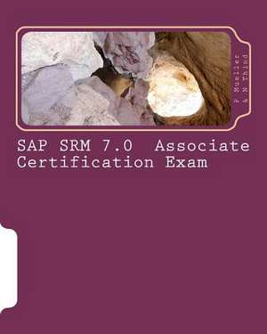 SAP Srm 7.0 Associate Certification Exam de P. Mueller