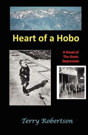 Heart of a Hobo de Terry Robertson