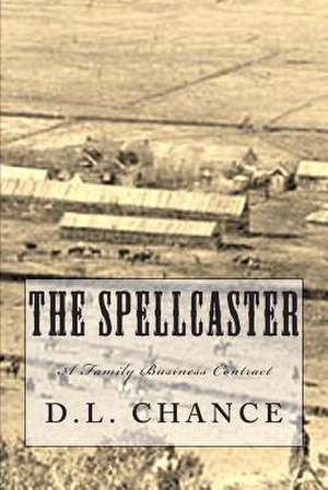 The Spellcaster de D. L. Chance