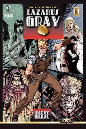 The Adventures of Lazarus Gray de Barry Reese