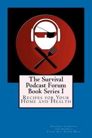 The Survival Podcast Forum Book Series I de Lvschant &. Roswell