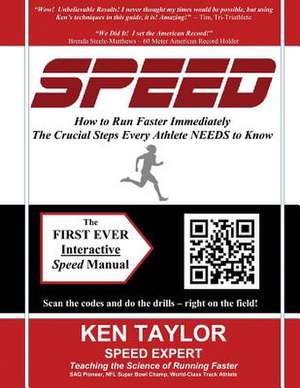 Speed - How to Run Faster Immediately de Kenneth D. Taylor