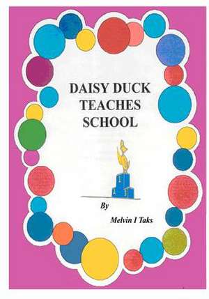 Daisy Duck Teaches School de Taks, MR Melvin I.