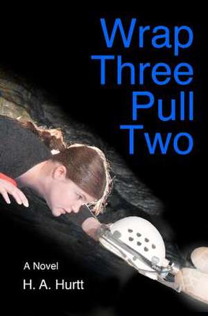 Wrap Three Pull Two de H. A. Hurtt