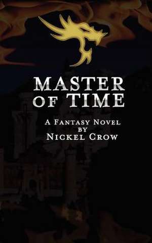 Master of Time de Nickel Crow