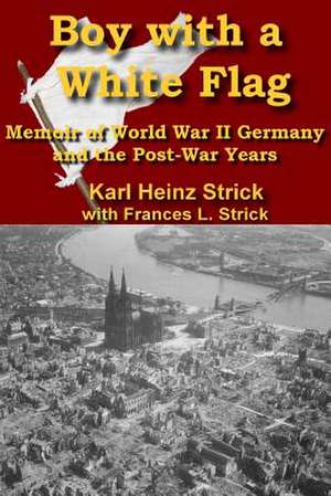 Boy with a White Flag de Strick, Mr Karl Heinz