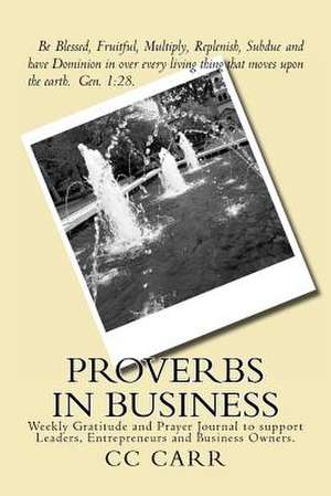 Proverbs in Business de CC Carr